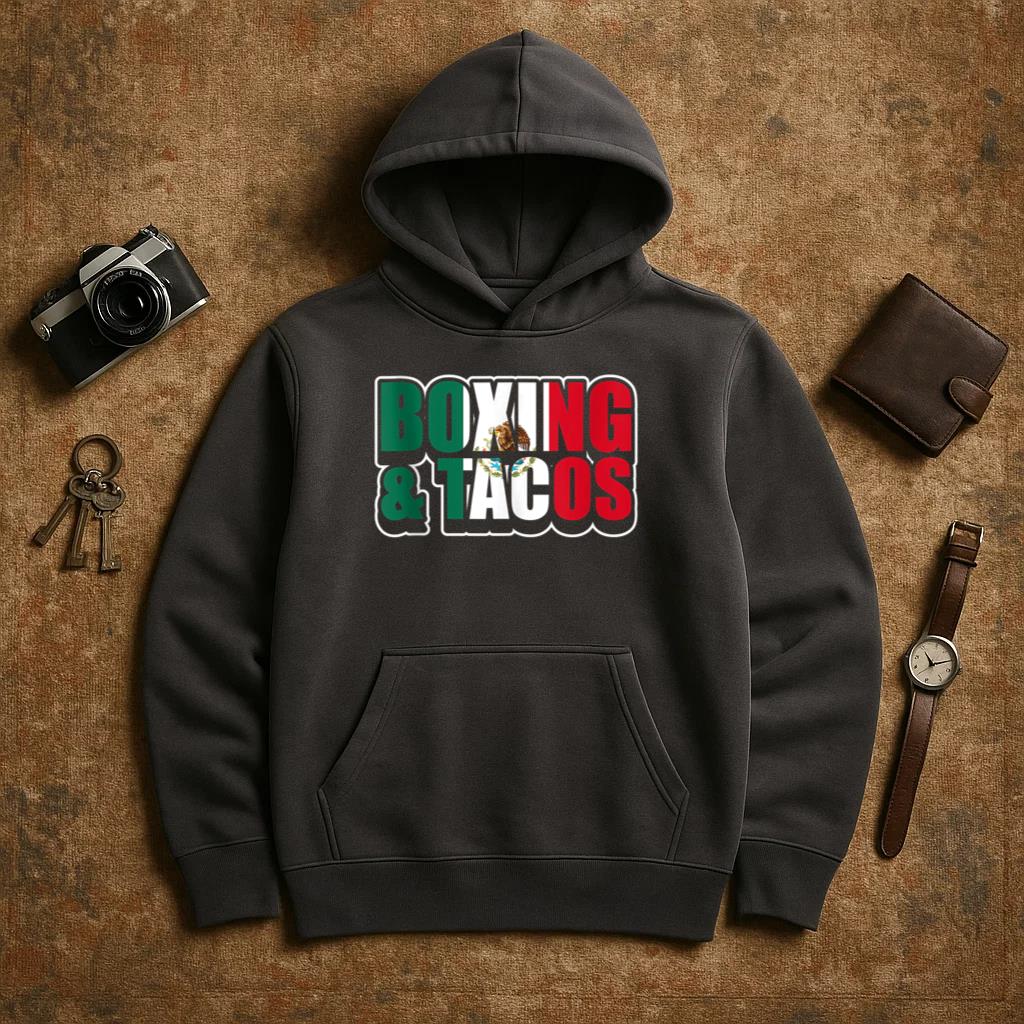 Boxing And Tacos Mexican Hoodie